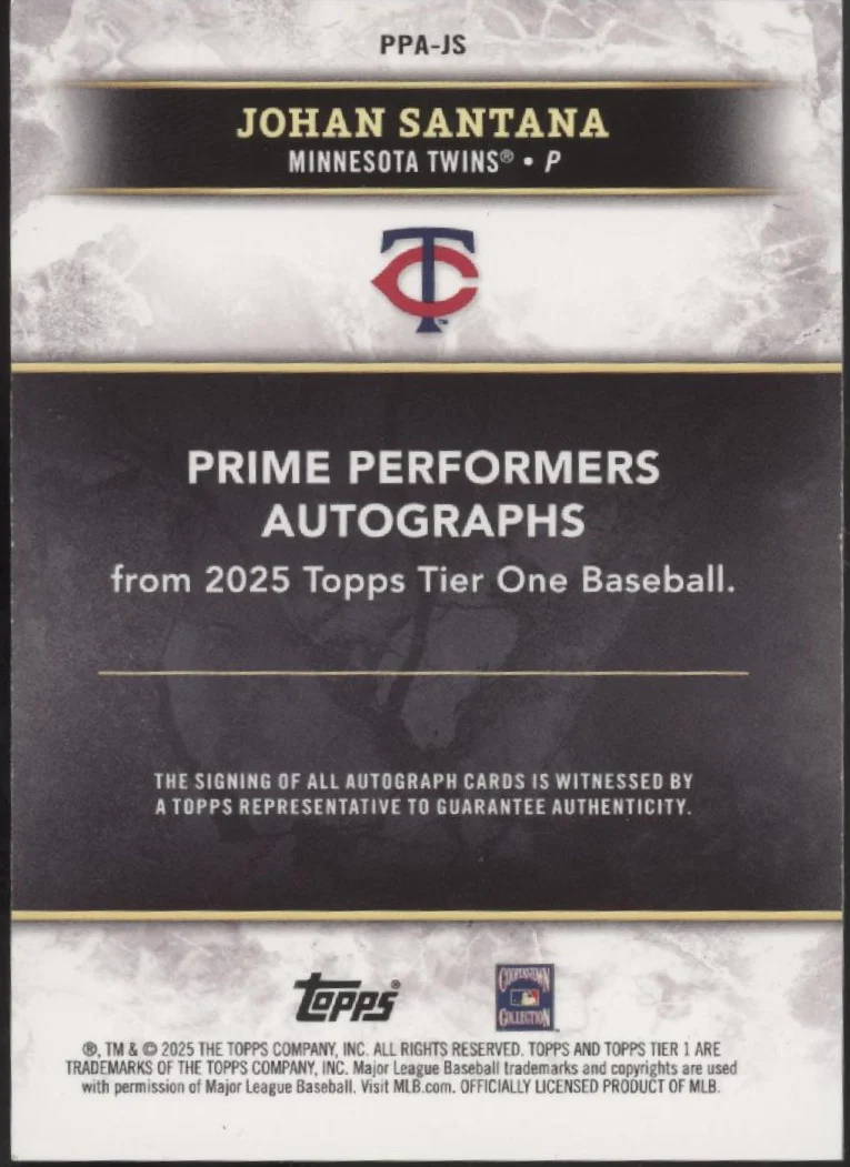 1927-johan-santana-2025-topps-tier-one-prime-performers-auto-029-2499-ppa-js-2.webp Johan Santana 2025 Topps Tier One Prime Performers Auto 029/2499 #PPA-JS