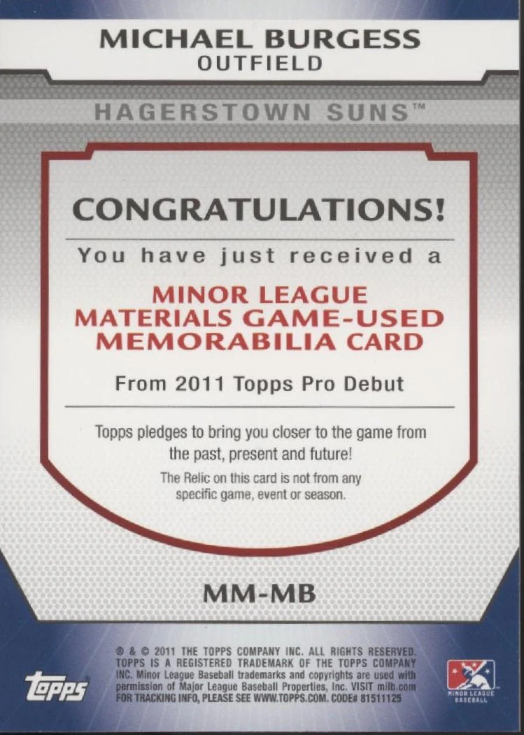 Michael Burgess 2011 Topps Pro Debut Hagerstown Suns Swatch #MM-MB